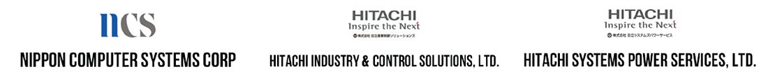 NIPPON COMPUTER SYSTEMS CORP. - HITACHI INDUSTRY & CONTROL SOLUTIONS, LTD. - HITACHI SYSTEMS POWER SERVICES, LTD.